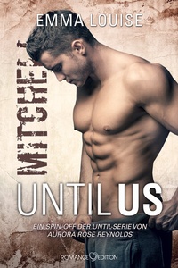 Enlarge image Cover: Until Us: Mitchell - Romance Edition