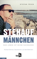Cover: STEHAUFM&Auml;NNCHEN: DAS LEBEN IST KEINE SACKGASSE - Kellner Verlag