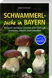 Abbildung von: Schwammerlsuche in Bayern - SüdOst
