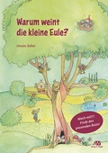 Cover: Warum weint die kleine Eule? - Universit&auml;tsbuchhandlung A. Weger GmbH