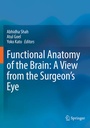 Cover: Functional Anatomy of the Brain: A View from the Surgeon's Eye - Springer