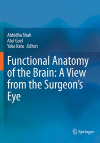 Enlarge image Cover: Functional Anatomy of the Brain: A View from the Surgeon's Eye - Springer