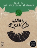 Cover: Im Namen des Volkes - Fall 2: Der h&ouml;llische F&auml;hrmann - Asmodee gmbH
