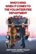 Cover: Who's Who When It Comes to the Volunteer Fire Department - Tellwell Talent