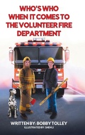 Cover: Who's Who When It Comes to the Volunteer Fire Department - Tellwell Talent