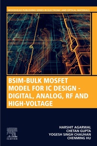Enlarge image Cover: BSIM-Bulk MOSFET Model for IC Design - Digital, Analog, RF and High-Voltage - Woodhead Publishing