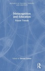 Cover: Metacognition and Education: Future Trends - Routledge