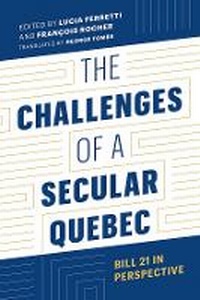 Bild vergrößern Bild: The Challenges of a Secular Quebec - University of British Columbia Press