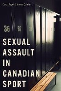 Enlarge image Cover: Sexual Assault in Canadian Sport - University of British Columbia Press