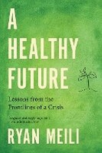 Enlarge image Cover: A Healthy Future - University of British Columbia Press
