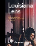 Cover: Louisiana Lens - Historic New Orleans Collection,U.S.