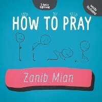 Abbildung von: How to Pray - Muslim Children's Books