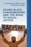 Cover: Young Black Changemakers and the Road to Racial Justice - Cambridge University Press