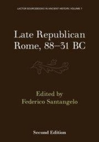 Enlarge image Cover: Late Republican Rome, 88-31 BC - Cambridge University Press