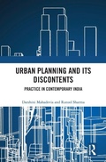 Cover: Urban Planning and its Discontents - Routledge India