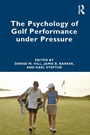 Cover: The Psychology of Golf Performance under Pressure - Routledge