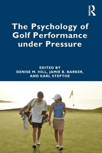 Abbildung von: The Psychology of Golf Performance under Pressure - Routledge