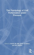 Cover: The Psychology of Golf Performance under Pressure - Routledge