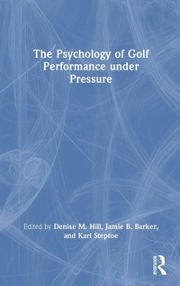 Abbildung von: The Psychology of Golf Performance under Pressure - Routledge
