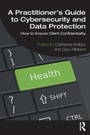 Cover: A Practitioner's Guide to Cybersecurity and Data Protection - Routledge