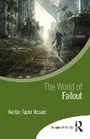 Cover: The World of Fallout - Routledge