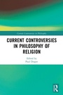 Cover: Current Controversies in Philosophy of Religion - Routledge