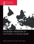 Cover: Routledge Handbook on the Politics of Global Health - Routledge
