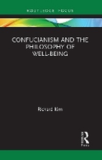Abbildung von: Confucianism and the Philosophy of Well-Being - Routledge