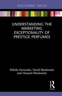 Abbildung von: Understanding the Marketing Exceptionality of Prestige Perfumes - Routledge