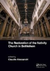 Abbildung von: The Restoration of the Nativity Church in Bethlehem - CRC Press