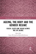 Cover: Ageing, the Body and the Gender Regime - Routledge