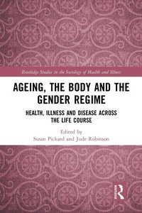 Enlarge image Cover: Ageing, the Body and the Gender Regime - Routledge