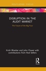 Cover: Disruption in the Audit Market - Routledge