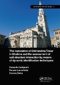 Cover: The Restoration of Ghirlandina Tower in Modena and the Assessment of Soil-Structure Interaction by Means of Dynamic Identification Techniques - CRC Press