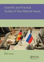 Cover: Scientific and Practical Studies of Raw Material Issues - CRC Press
