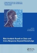 Cover: Risk Analysis Based on Data and Crisis Response Beyond Knowledge - CRC Press