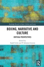 Cover: Boxing, Narrative and Culture - Routledge