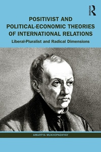 Abbildung von: Positivist and Political-Economic Theories of International Relations - Routledge India