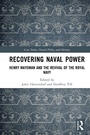 Cover: Recovering Naval Power - Routledge