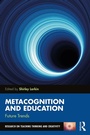 Cover: Metacognition and Education: Future Trends - Routledge