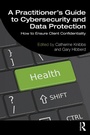 Cover: A Practitioner's Guide to Cybersecurity and Data Protection - Routledge