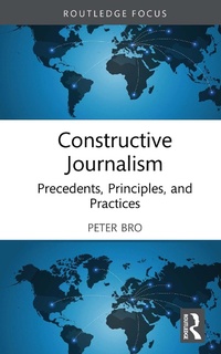 Abbildung von: Constructive Journalism - Routledge