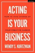 Cover: Acting is Your Business - Methuen Drama