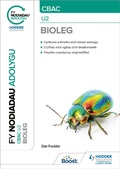 Cover: Fy Nodiadau Adolygu: CBAC Bioleg U2 (My Revision Notes: WJEC/Eduqas A-Level Year 2 Biology) - Hodder Education