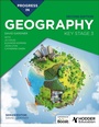 Cover: Progress in Geography: Key Stage 3, Second Edition - Hodder Education