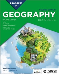 Enlarge image Cover: Progress in Geography: Key Stage 3, Second Edition - Hodder Education