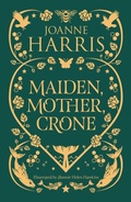 Cover: Maiden, Mother, Crone - Gollancz