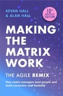 Cover: Making the Matrix Work, 2nd edition - John Murray Business