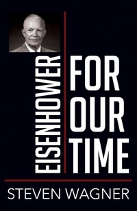 Bild: Eisenhower for Our Time - Northern Illinois University Press