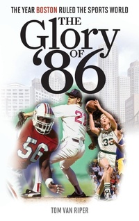 Abbildung von: The Glory of '86 - Rowman & Littlefield Publishers